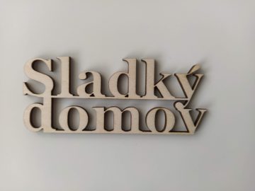 Drevený nápis Sladký domov
