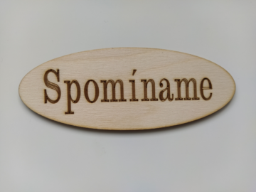Drevený nápis Spomíname