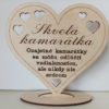 Drevené srdiečko pre Kamarátku